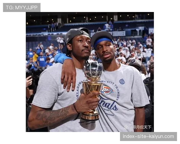 雷霆吃新秀红利低价建队 薪资灵活性成小市场球队逆袭关键